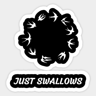 just swallows Sticker